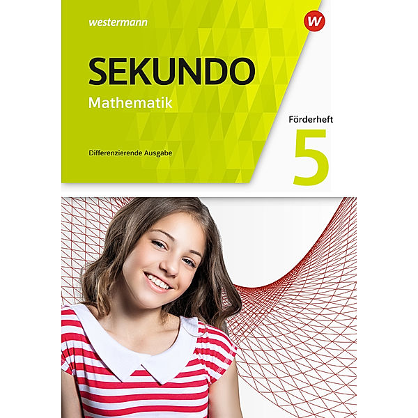 Sekundo - Mathematik für differenzierende Schulformen - Allgemeine Ausgabe 2018, Tim Baumert, Martina Lenze, Peter Welzel, Bernd Wurl