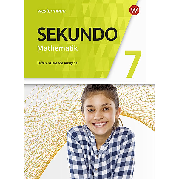 Sekundo - Mathematik für differenzierende Schulformen - Allgemeine Ausgabe 2018, Tim Baumert, Martina Lenze, Peter Welzel, Bernd Wurl