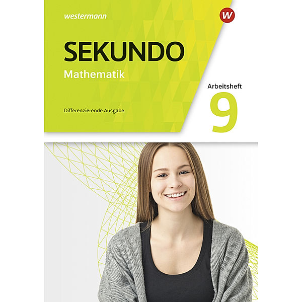 Sekundo - Mathematik für differenzierende Schulformen - Allgemeine Ausgabe 2018, Tim Baumert, Martina Lenze, Peter Welzel, Bernd Wurl