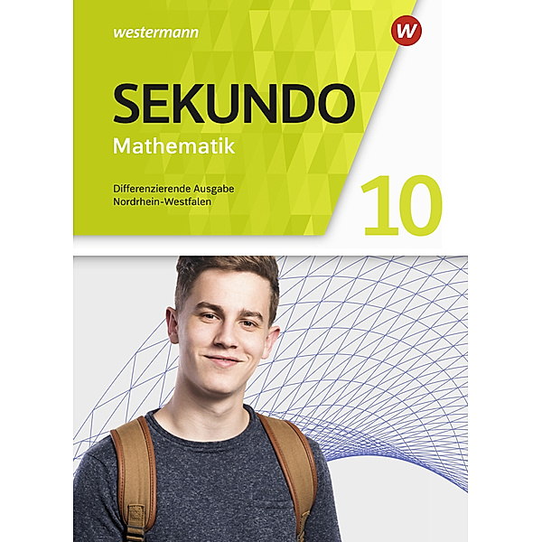 Sekundo - Mathematik für differenzierende Schulformen - Ausgabe 2018 für Nordrhein-Westfalen, Tim Baumert, Martina Lenze, Peter Welzel, Bernd Wurl