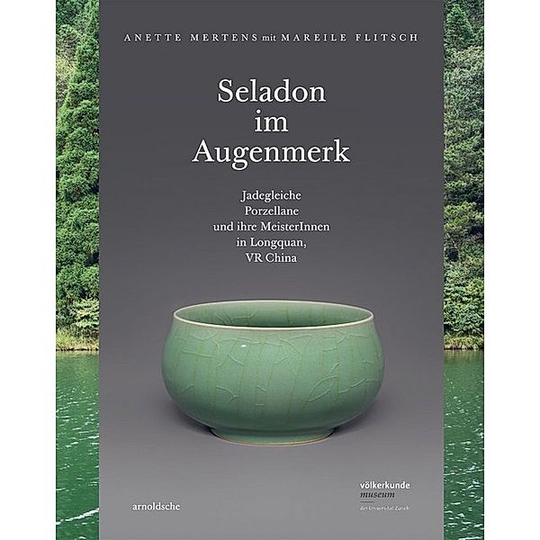 Seladon im Augenmerk, Anette Mertens, Mareile Flitsch