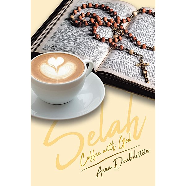 Selah / Christian Faith Publishing, Inc., Anna Doubblestein