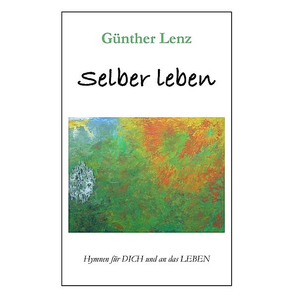 Selber leben, Günther Lenz