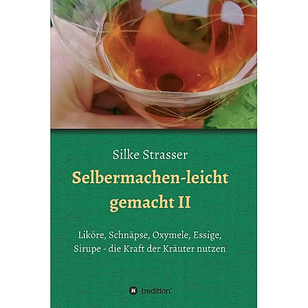 Selbermachen - leicht gemacht II, Silke Strasser