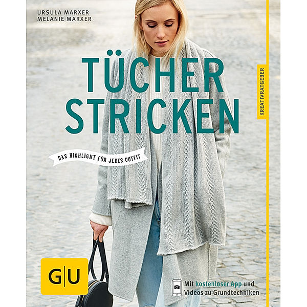 selbermachen / Tücher stricken, Ursula Marxer, Melanie Marxer