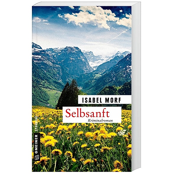 Selbsanft / Kommissar Beat Streiff Bd.5, Isabel Morf