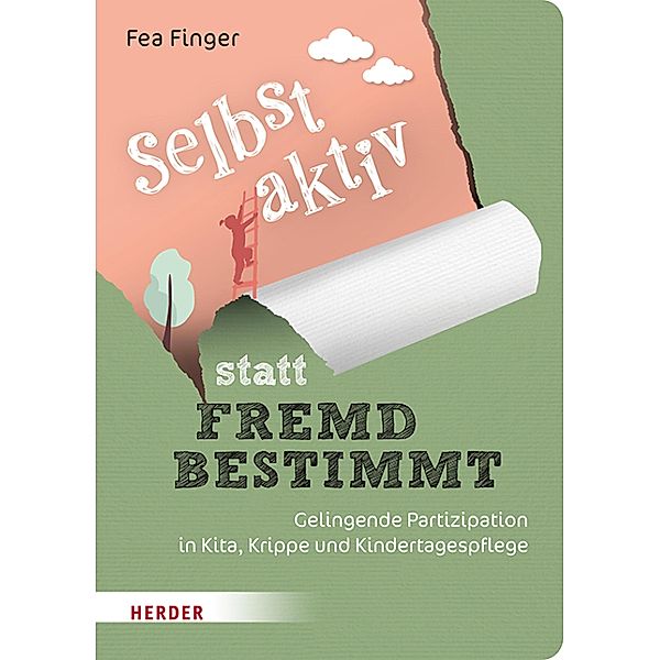 Selbst aktiv statt fremd bestimmt, Fea Finger