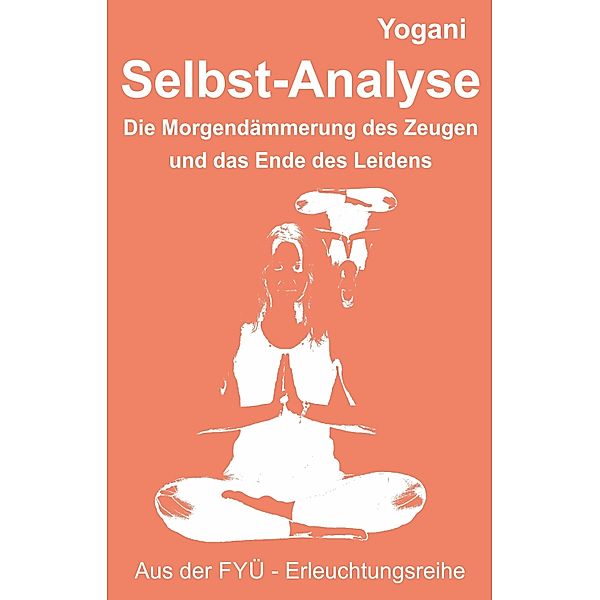 Selbst-Analyse, Yogani, Bernd Prokop