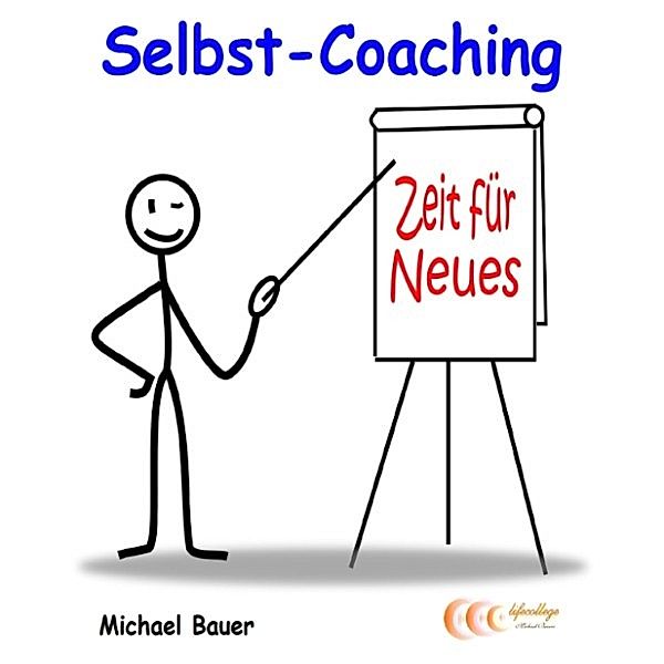 Selbst-Coaching, Michael Bauer