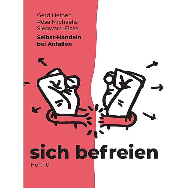 Selbst-Handeln bei Anfällen, Siegward Elsas, Gerd Heinen, Rosa Michaelis