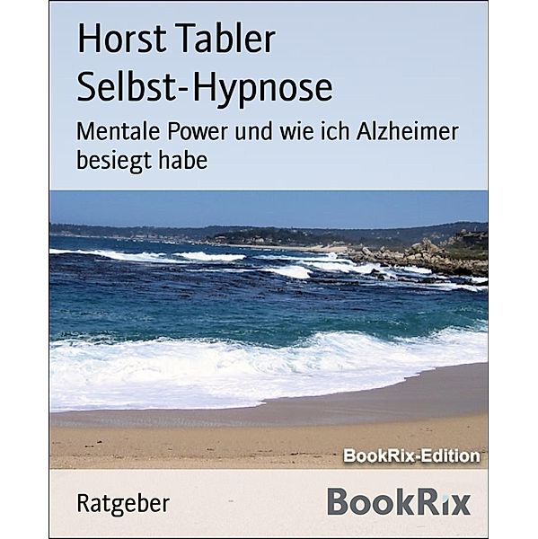 Selbst-Hypnose, Horst Tabler