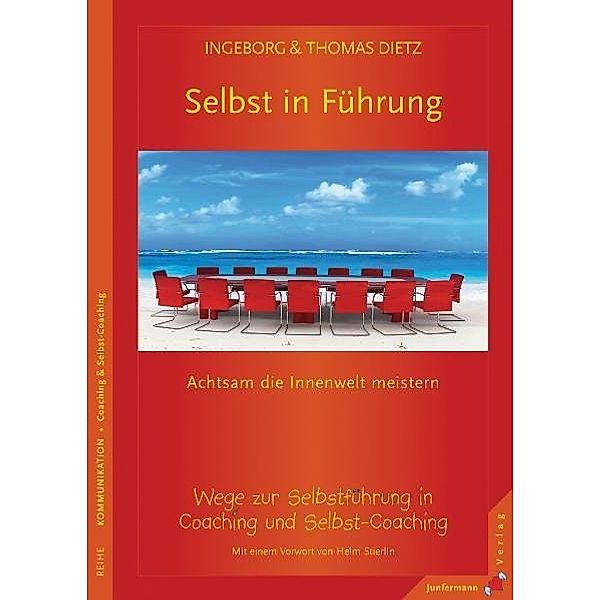 Selbst in Führung, Ingeborg Dietz, Thomas Dietz