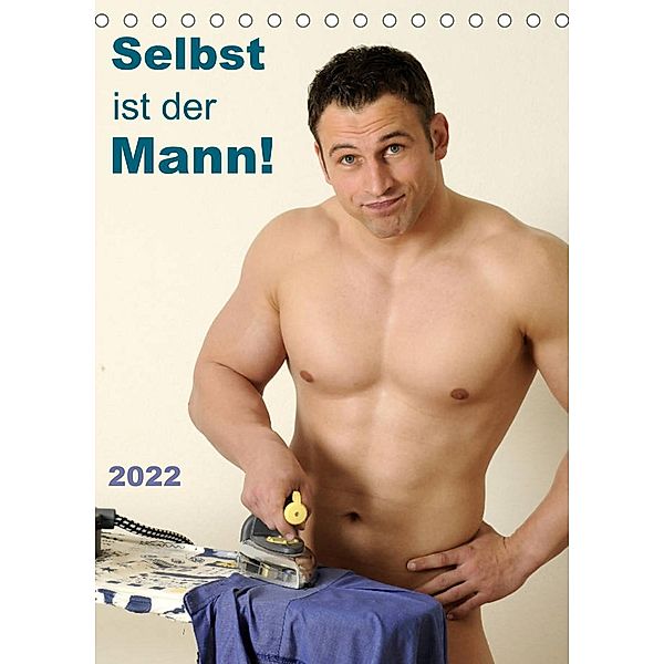 Selbst ist der Mann! (Tischkalender 2022 DIN A5 hoch), Malestockphoto