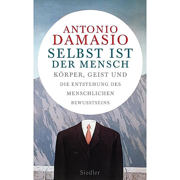 Selbst ist der Mensch, Antonio Damasio
