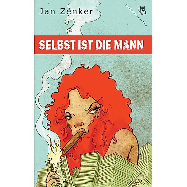 Selbst ist die Mann / Minni Mann, Jan Zenker
