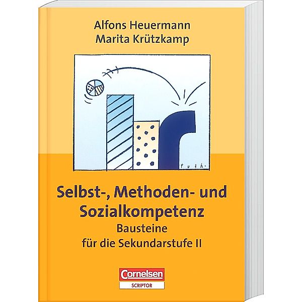 Selbst-, Methoden- und Sozialkompetenz, Alfons Heuermann, Marita Krützkamp