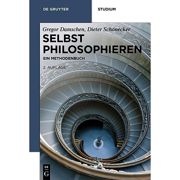 Selbst philosophieren / De Gruyter Studium, Gregor Damschen, Dieter Schönecker