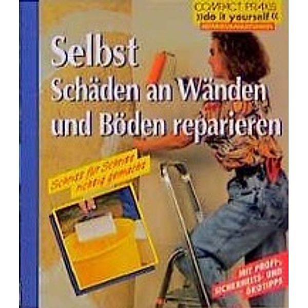 Selbst Schäden an Wänden und Böden reparieren, Max Direktor