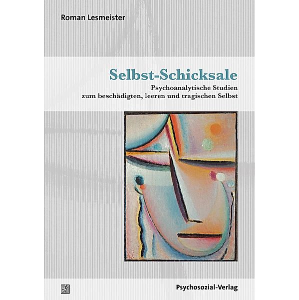 Selbst-Schicksale, Roman Lesmeister