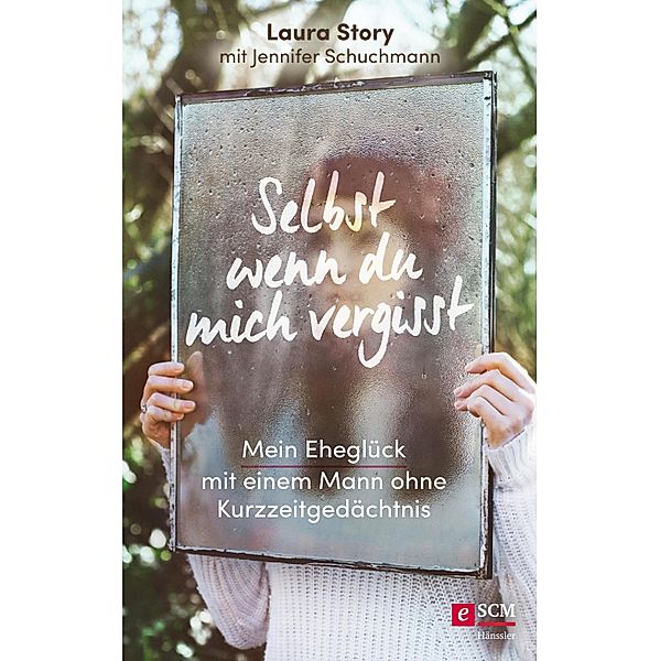 Selbst wenn du mich vergisst, Laura Story, Jennifer Schuchmann