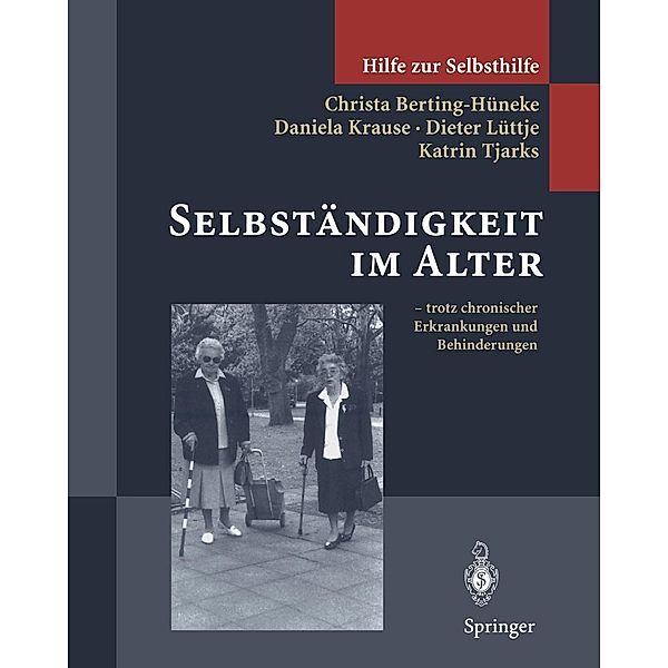 Selbständigkeit im Alter / Hilfe zur Selbsthilfe, Christa Berting-Hüneke, Daniela Krause, Dieter Lüttje, Katrin Tjarks