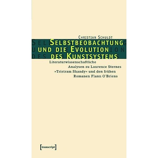 Selbstbeobachtung und die Evolution des Kunstsystems / Lettre, Christian Schuldt
