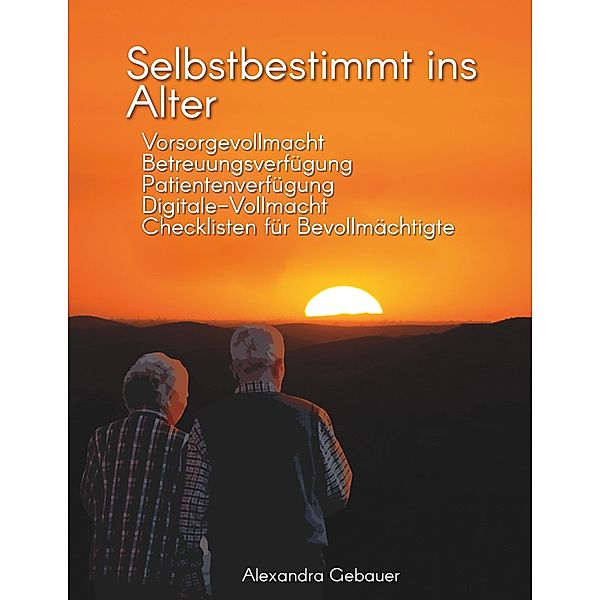 Selbstbestimmt ins Alter, Alexandra Gebauer