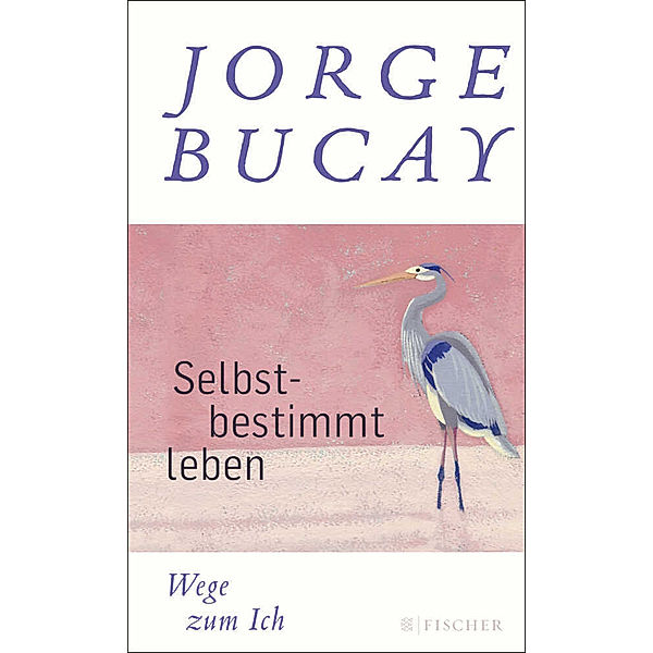Selbstbestimmt leben, Jorge Bucay