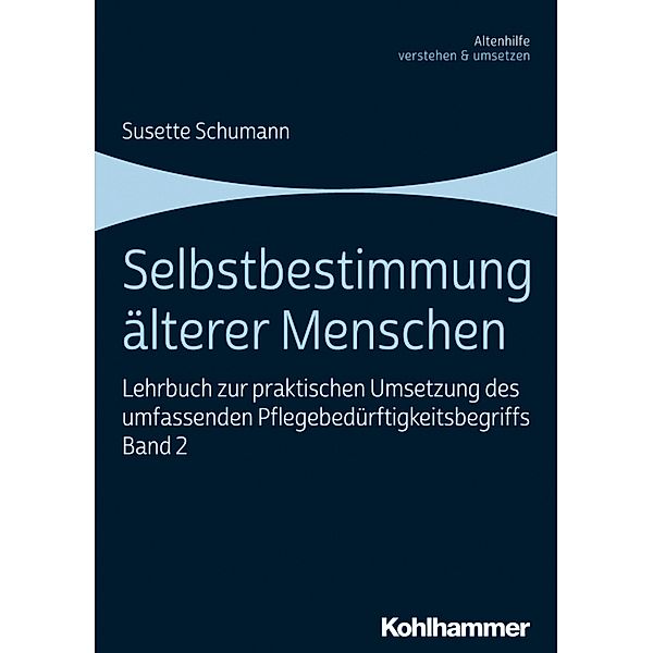 Selbstbestimmung älterer Menschen, Susette Schumann