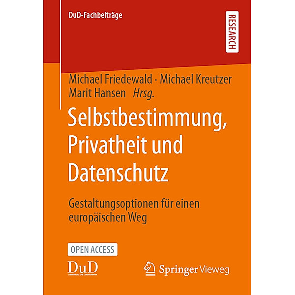 Selbstbestimmung, Privatheit und Datenschutz