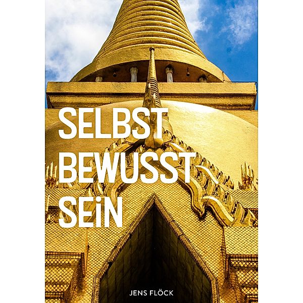 Selbstbewusstsein, Jens Flöck