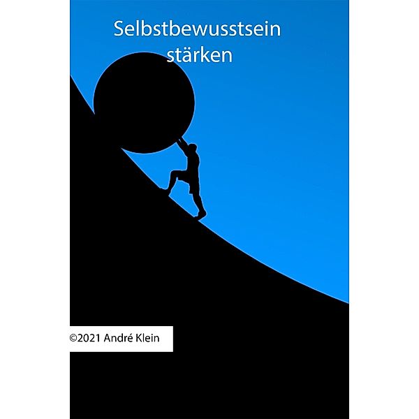 Selbstbewusstsein stärken, André Klein