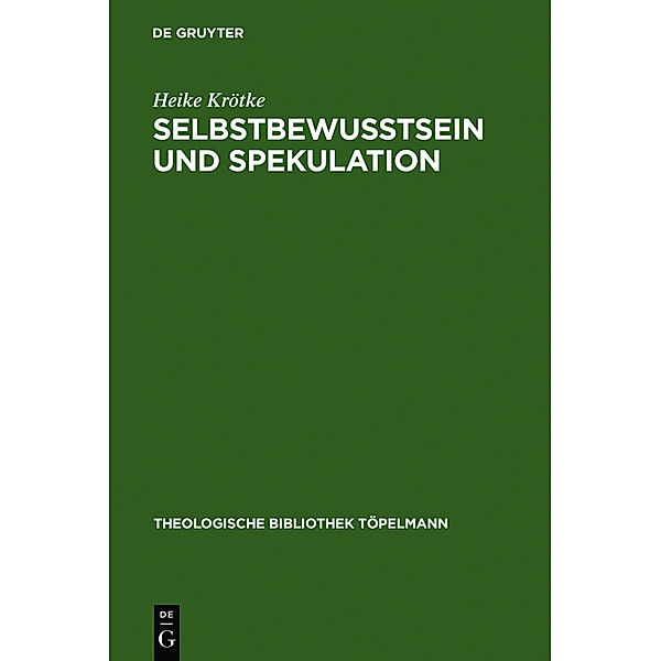 Selbstbewußtsein und Spekulation, Heike Krötke