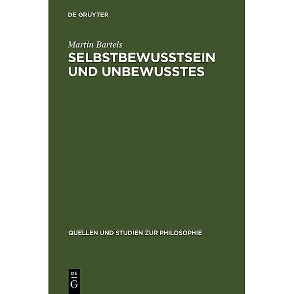 Selbstbewußtsein und Unbewußtes / Quellen und Studien zur Philosophie Bd.10, Martin Bartels