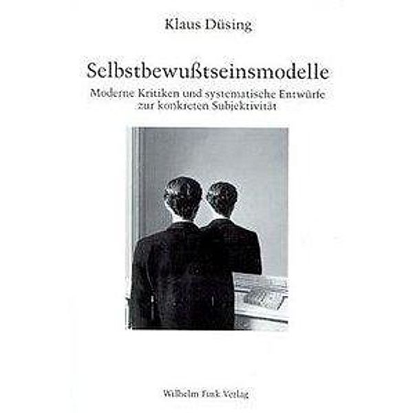 Selbstbewusstseinsmodelle, Klaus Düsing