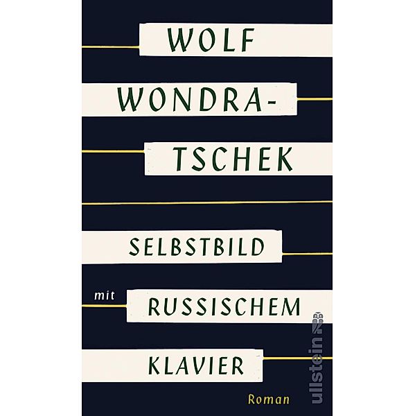 Selbstbild mit russischem Klavier / Ullstein eBooks, Wolf Wondratschek