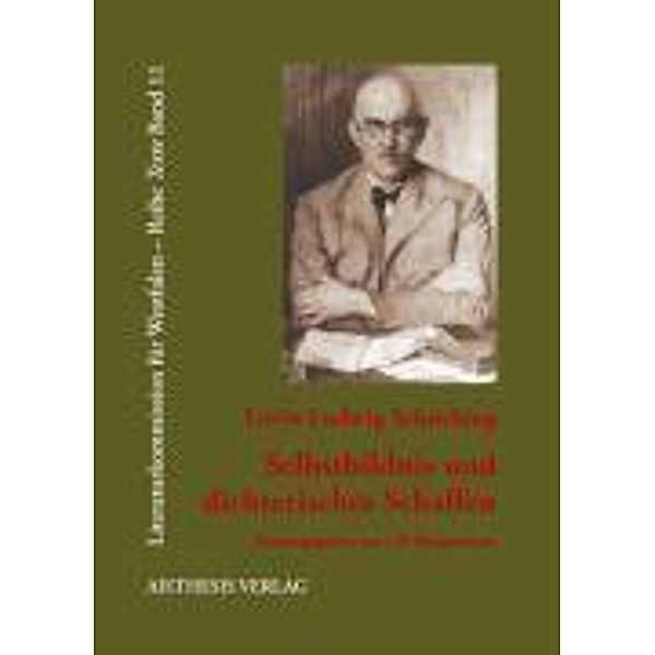 Selbstbildnis und dichterisches Schaffen, Levin L Schücking