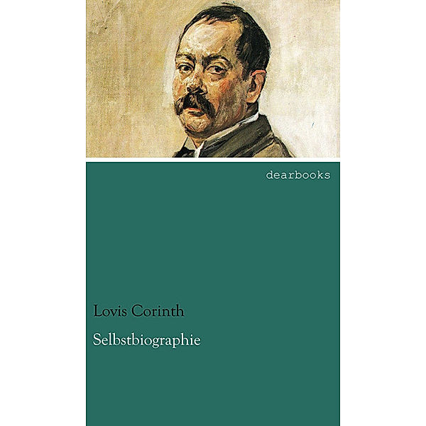 Selbstbiographie, Lovis Corinth