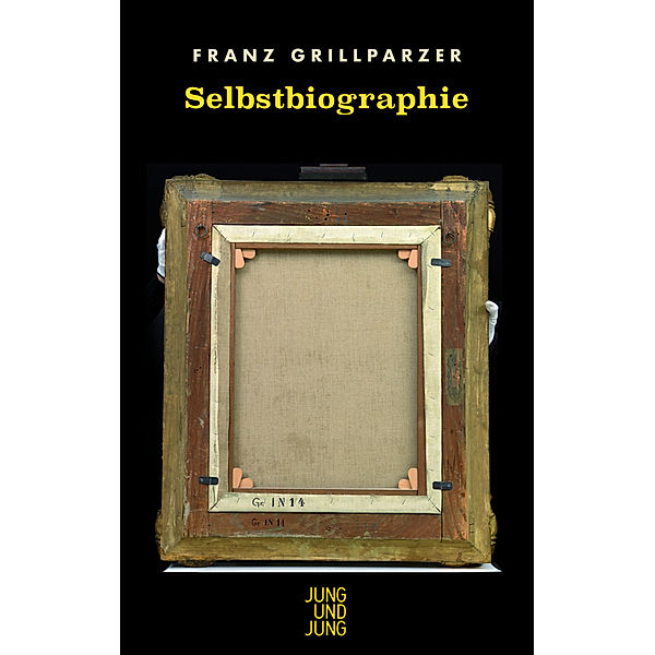 Selbstbiographie, Franz Grillparzer