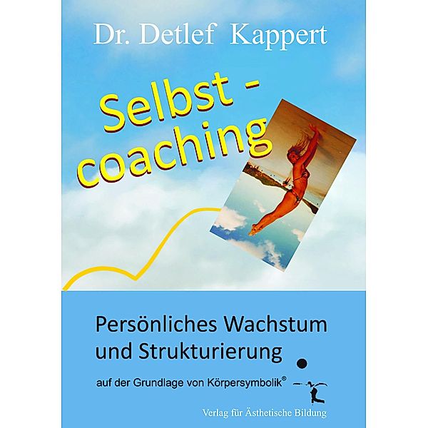 Selbstcoaching, Detlef Kappert