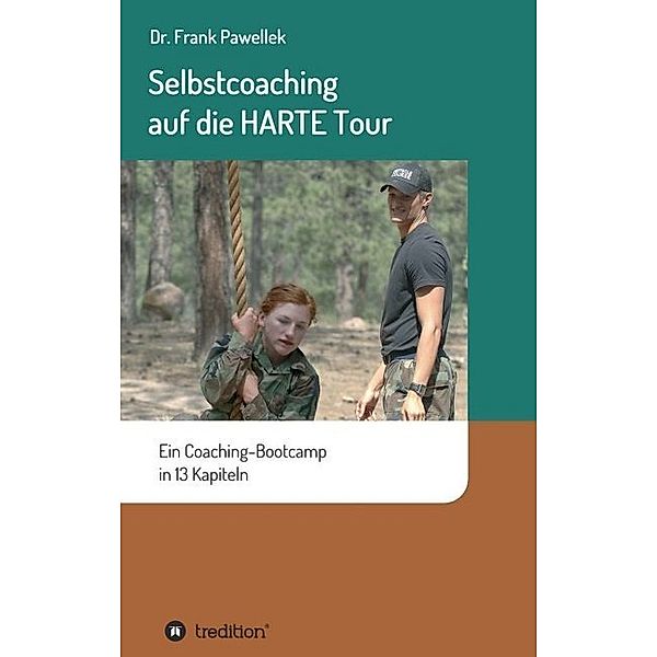 Selbstcoaching auf die HARTE Tour, Frank Pawellek
