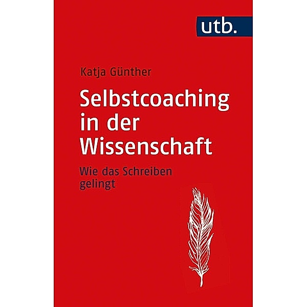 Selbstcoaching in der Wissenschaft, Katja Günther