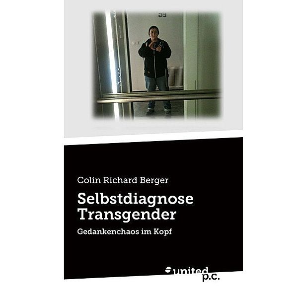 Selbstdiagnose Transgender, Colin Richard Berger