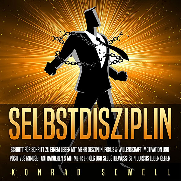 SELBSTDISZIPLIN, Konrad Sewell