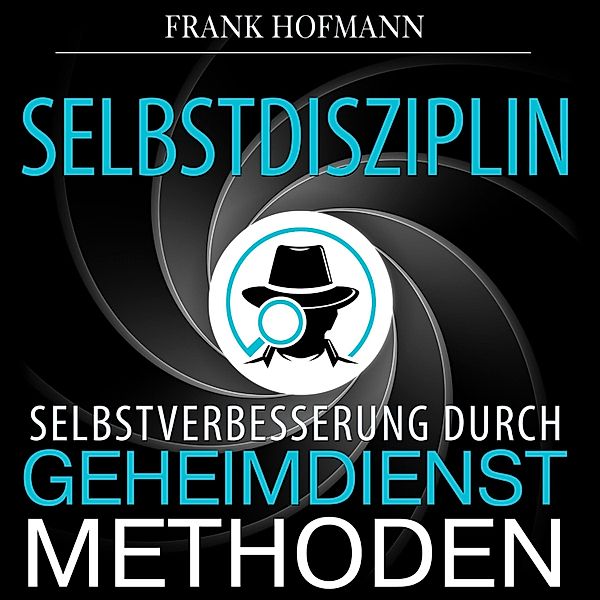 Selbstdisziplin, Frank Hofmann