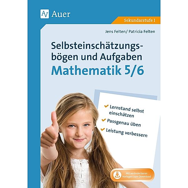 Selbsteinschätzungsbögen & Aufgaben Mathematik 5-6, Jens Felten, Patricia Felten