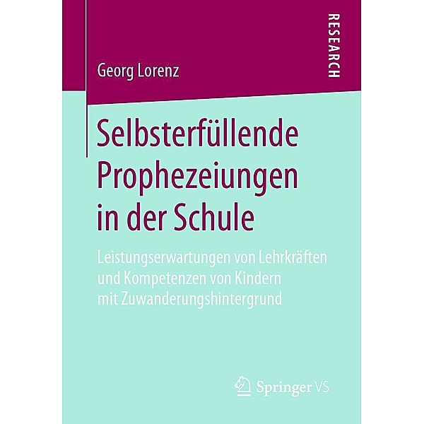 Selbsterfüllende Prophezeiungen in der Schule, Georg Lorenz