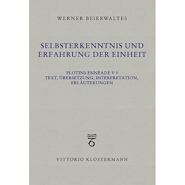 Selbsterkenntnis und Erfahrung der Einheit, Werner Beierwaltes