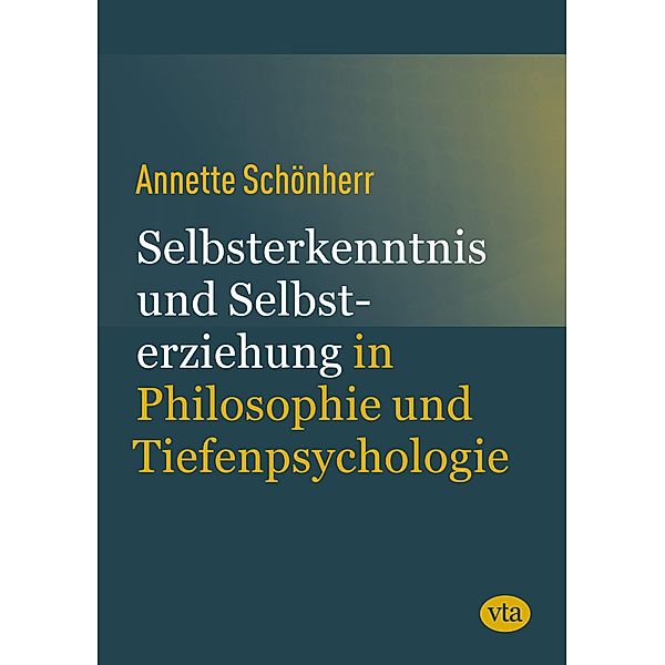 Selbsterkenntnis und Selbsterziehung, Annette Schönherr