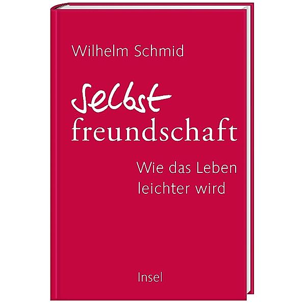 Selbstfreundschaft, Wilhelm Schmid